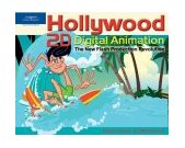 Hollywood 2D Digital Animation The New Flash Production Revolution 2004 9781592001705 Front Cover