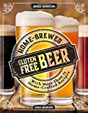 Home-Brewed Gluten-Free Beer Make More Than 75 Craft Beer Recipes  9781604335705 Front Cover