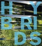 Hybrids Reshaping the Contemporary Garden in Metis 2007 9781894965705 Front Cover