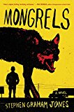 Mongrels A Novel  9780062412706 Front Cover