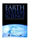Earth System Science From Biogeochemical Cycles to Global Changes 2nd 9780123793706 Front Cover