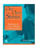 Our Own Stories Readings for Cross-Cultural Communication 2nd 9780201846706 Front Cover