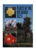 Plants of the Rio Grande Delta  9780292770706 Front Cover