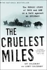 Cruelest Miles The Heroic Story of Dogs and Men in a Race Against and Epidemic 2005 9780393325706 Front Cover