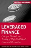 Leveraged Finance Concepts, Methods, and Trading of High-Yield Bonds, Loans, and Derivatives  9780470503706 Front Cover