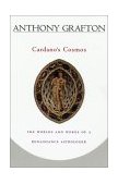 Cardano's Cosmos The Worlds and Works of a Renaissance Astrologer cover art