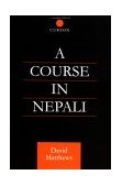 Course in Nepali 3rd 1998 9780700710706 Front Cover