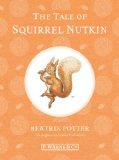 Tale of Squirrel Nutkin 110th 2012 9780723267706 Front Cover