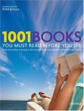 1001 Books You Must Read Before You Die 2006 9780789313706 Front Cover