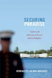 Securing Paradise Tourism and Militarism in Hawai&#39;i and the Philippines