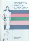Basic Pattern Skills for Fashion Design  9780870055706 Front Cover