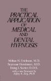 Practical Application of Medical and Dental Hypnosis  9780876305706 Front Cover