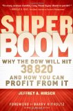 Super Boom Why the Dow Jones Will Hit 38,820 and How You Can Profit from It  9781118024706 Front Cover