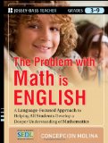 Problem with Math Is English A Language-Focused Approach to Helping All Students Develop a Deeper Understanding of Mathematics cover art