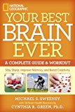 Your Best Brain Ever A Complete Guide and Workout cover art