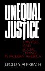 Unequal Justice Lawyers and Social Change in Modern America cover art