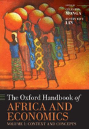 Oxford Handbook of Africa and Economics Volume 1: Context and Concepts  9780198819707 Front Cover
