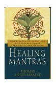 Healing Mantras Using Sound Affirmations for Personal Power, Creativity, and Healing cover art