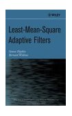 Least-Mean-Square Adaptive Filters 2003 9780471215707 Front Cover