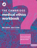 Cambridge Medical Ethics Workbook 2nd 9780521734707 Front Cover