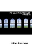 Eugenic Marriage- 2008 9780554293707 Front Cover