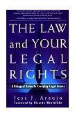 Law and Your Legal Rights/A Bilingual Guide to Everyday Legal Issues 1998 9780684839707 Front Cover