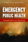 Emergency Public Health: Preparedness and Response 