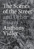 Scenes of the Street and Other Essays 2011 9781580932707 Front Cover