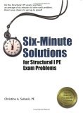 Six-Minute Solutions for Structural I PE Exam Problems 2006 9781591260707 Front Cover