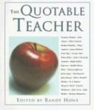 Quotable Teacher 2006 9781592289707 Front Cover