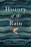 History of the Rain A Novel  9781620407707 Front Cover