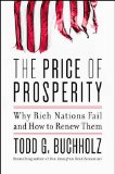 The Price of Prosperity: Why Rich Nations Fail and How to Renew Them  9780062405708 Front Cover