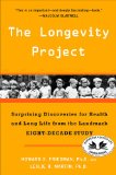 Longevity Project Surprising Discoveries for Health and Long Life from the Landmark Eight-Decade Study