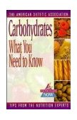 Carbohydrates What You Need to Know 1998 9780471346708 Front Cover