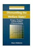Dismantling the Welfare State? Reagan, Thatcher and the Politics of Retrenchment cover art