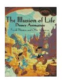 Illusion of Life Disney Animation 1995 9780786860708 Front Cover