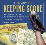 Joy of Keeping Score How Scoring the Game Has Influenced and Enhanced the History of Baseball cover art