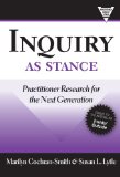Inquiry As Stance Practitioner Research in the Next Generation cover art