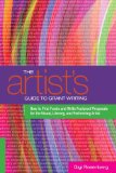 Artist's Guide to Grant Writing How to Find Funds and Write Foolproof Proposals for the Visual, Literary, and Performing Artist cover art