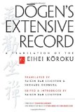 Dogen's Extensive Record A Translation of the Eihei Koroku  9780861716708 Front Cover