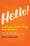 Hello! And Every Little Thing That Matters  9781137489708 Front Cover