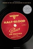 Half-Blood Blues A Novel cover art