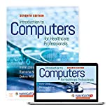 Introduction to Computers for Health Care Professionals 7th 9781284194708 Front Cover