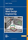 Injection Mold Design Engineering 2nd 9781569905708 Front Cover