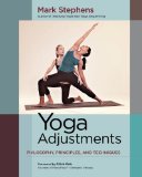 Yoga Adjustments Philosophy, Principles, and Techniques  9781583947708 Front Cover