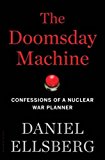 Doomsday Machine Confessions of a Nuclear War Planner  9781608196708 Front Cover
