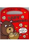 Carry Me Baby Animals 2011 9781780650708 Front Cover