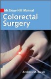 McGraw-Hill Manual Colorectal Surgery 2008 9780071590709 Front Cover
