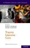 Trauma Intensive Care  9780199777709 Front Cover