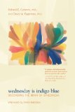 Wednesday Is Indigo Blue Discovering the Brain of Synesthesia